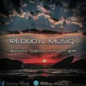 RedBoyz MusiQ - Gqom Dedication